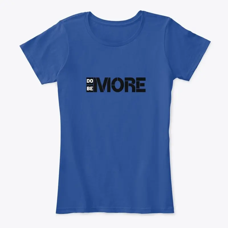 Do More Be More