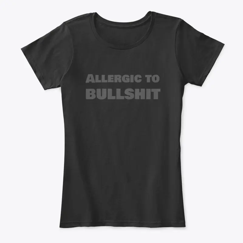 Allergic to Bullshit